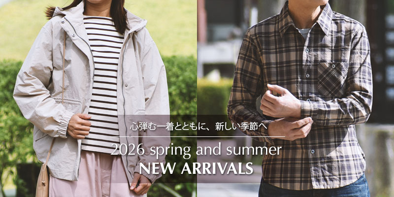 心弾む一着とともに、新しい季節へ。2026 spring and summer new arrivals