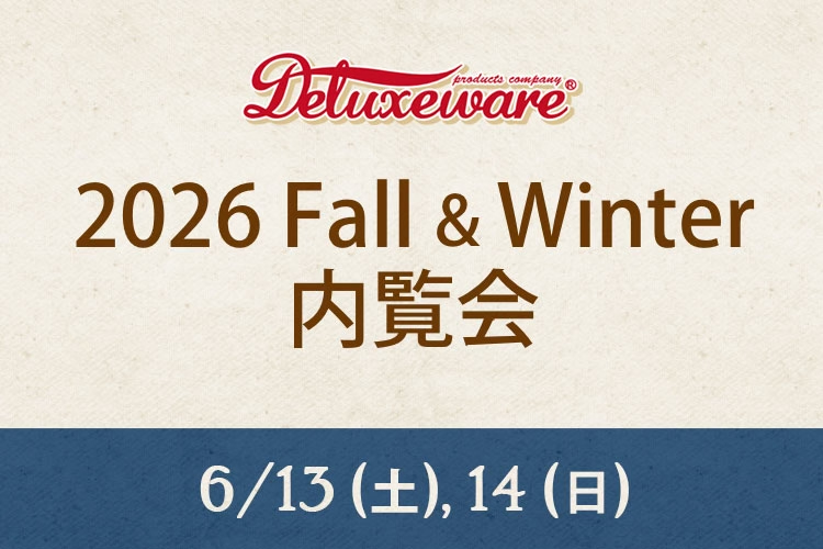 デラックスウエア 2026秋冬新作商品内覧会 トップジミー実店舗にて2026年6月13日・14日開催！